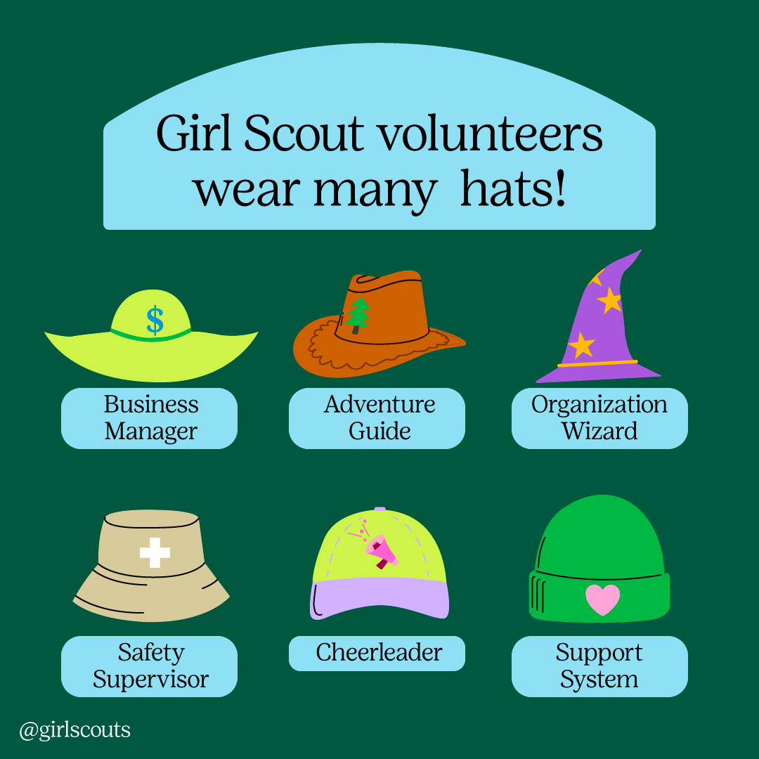 Girl Scout volunteers wear many hats!