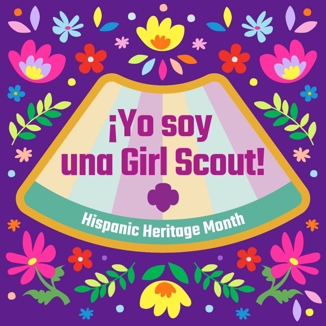 Yo soy una Girl Scout: El mes de la Herencia Hispana es observado cada año entre el 15 de septiembre y el 15 de octubre, pero las niñas Girl Scouts, ¡pueden obtener este parche divertido en cualquier momento! 