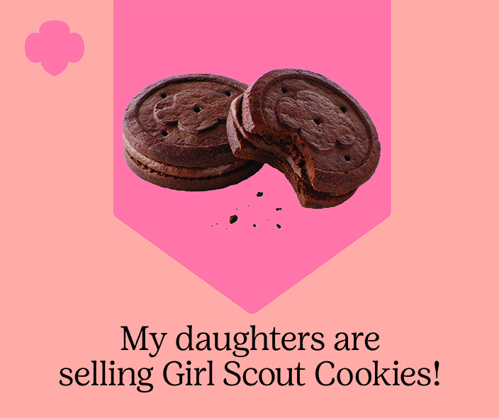 My daughters are selling Girl Scout Cookies!