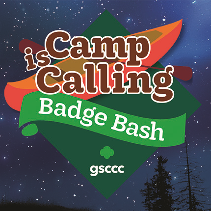Camp is Calling: Badge Bash